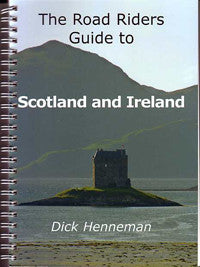 The Road Riders Guide to Scotland and Ireland
