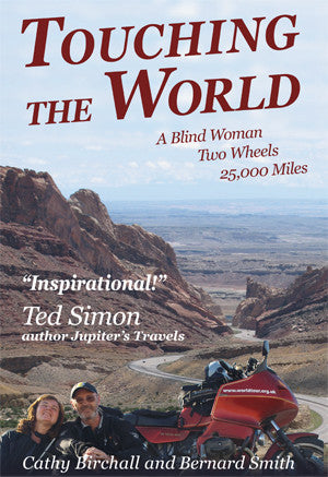 Touching The World: A Blind Woman, Two Wheels, 25,000 Miles
