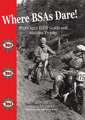 Where BSAs Dare!  BSAs 1952 ISDT Golds and Maudes Trophy