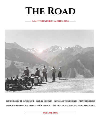 The Road : A Motorcycling Anthology - Volume One
