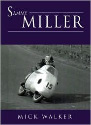 Sammy Miller - Motorcycle Legend  (* Autographed by author)